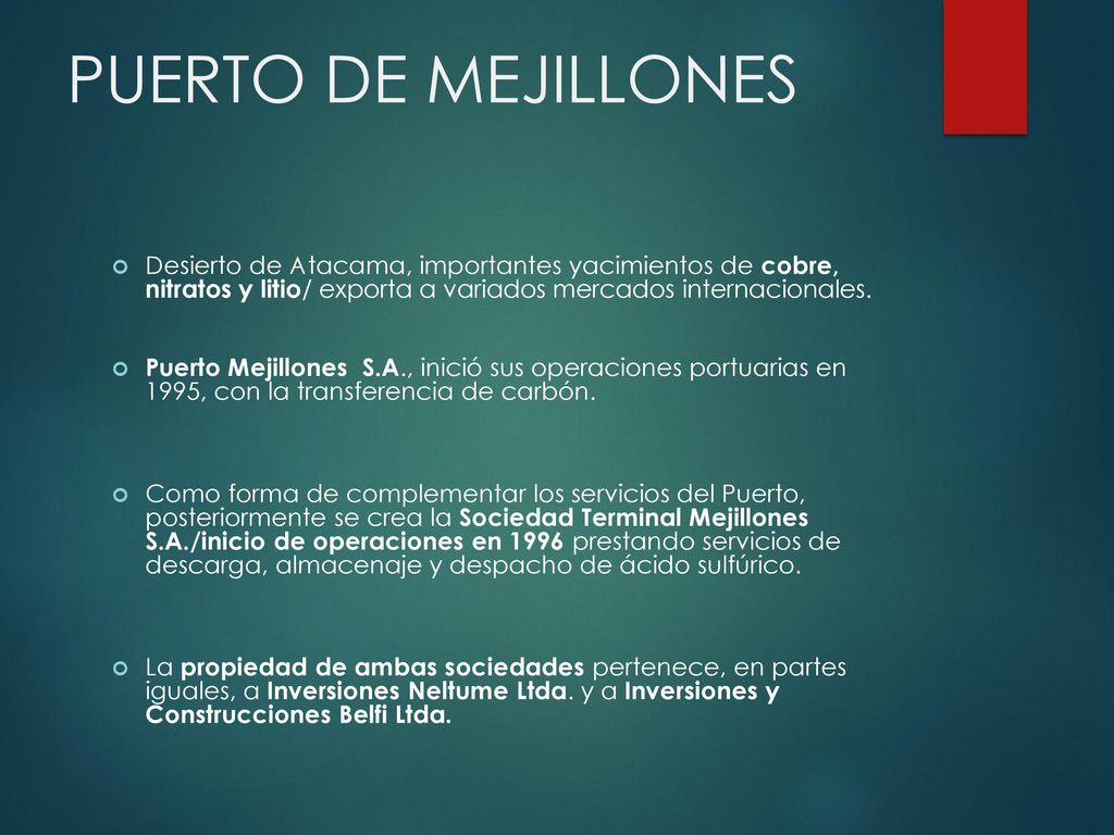 PUERTO DE MEJILLONES Desierto de Atacama, importantes yacimientos de cobre, nitratos y litio/ exporta a variados mercados internacionales.