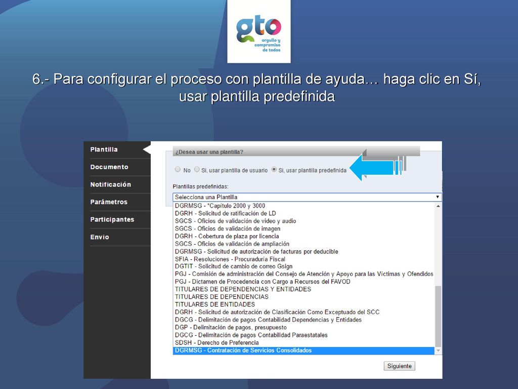 6.- Para configurar el proceso con plantilla de ayuda… haga clic en Sí, usar plantilla predefinida