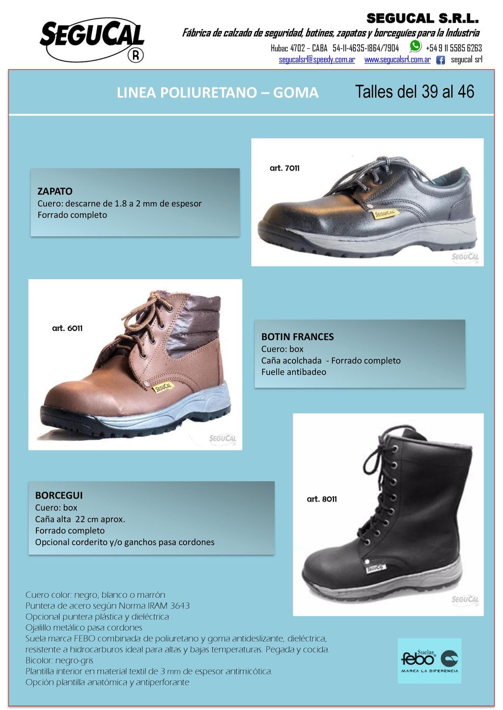 Talles del 39 al 46 LINEA POLIURETANO – GOMA SEGUCAL S.R.L.