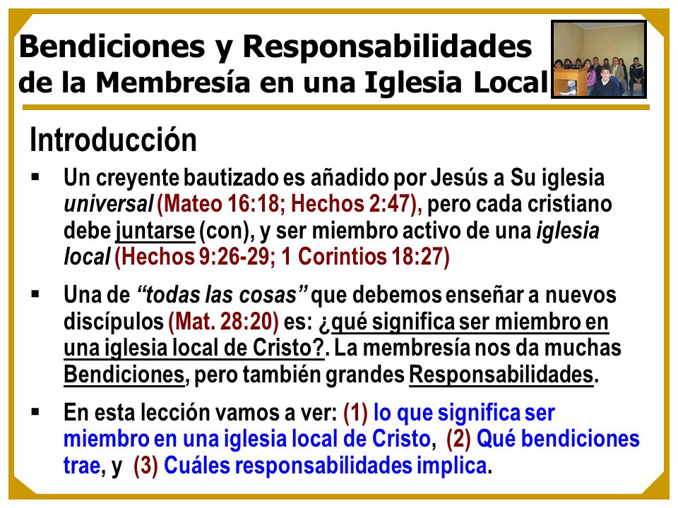 Bendiciones y Responsabilidades de la Membresía en una Iglesia Local
