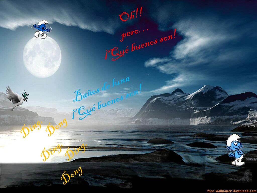 Oh!! pero… ¡Qué buenos son! Baños de luna ¡Qué buenos son! Ding, Dong