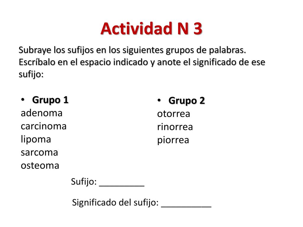 Actividad N 3 Grupo 1 Grupo 2 adenoma otorrea carcinoma rinorrea