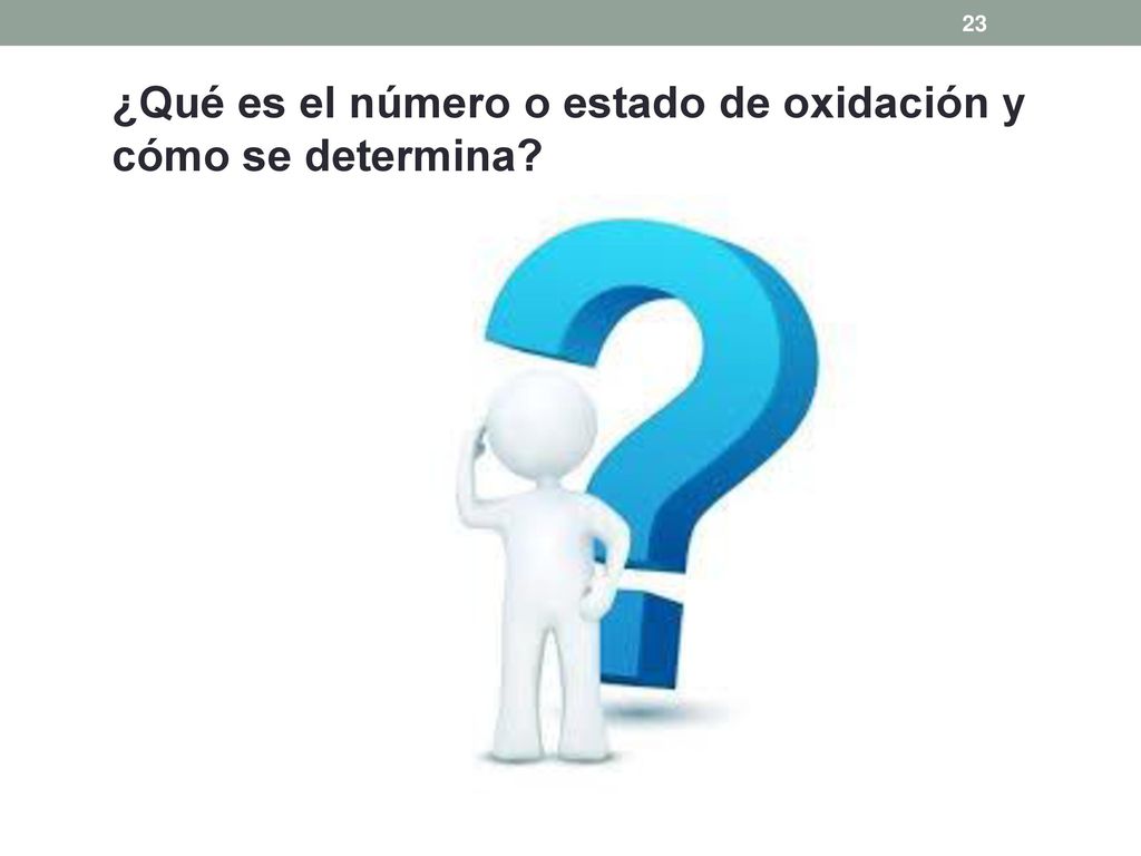 ¿Qué es el número o estado de oxidación y cómo se determina