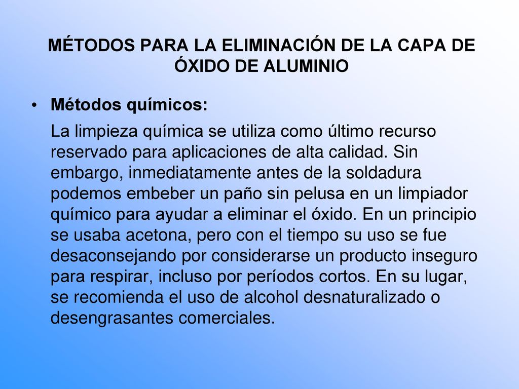 MÉTODOS PARA LA ELIMINACIÓN DE LA CAPA DE ÓXIDO DE ALUMINIO