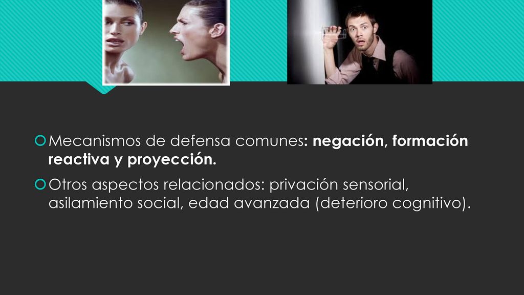 Mecanismos de defensa comunes: negación, formación reactiva y proyección.