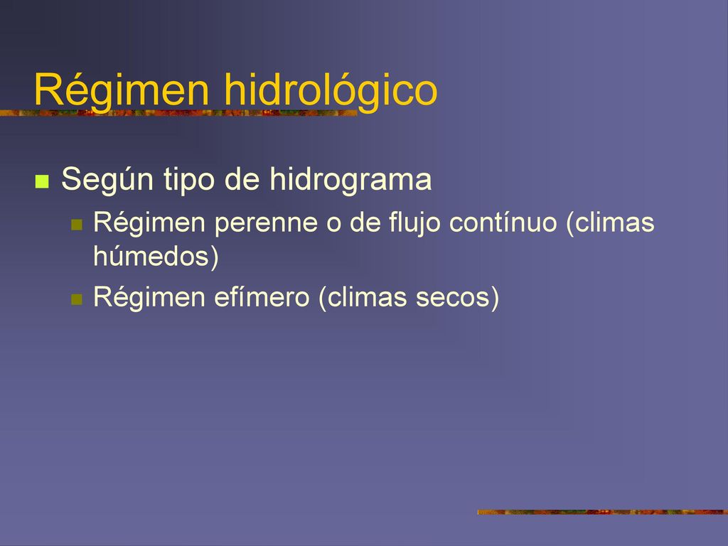 Régimen hidrológico Según tipo de hidrograma
