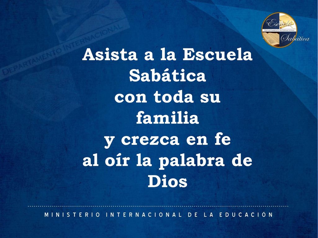 Asista a la Escuela Sabática al oír la palabra de Dios