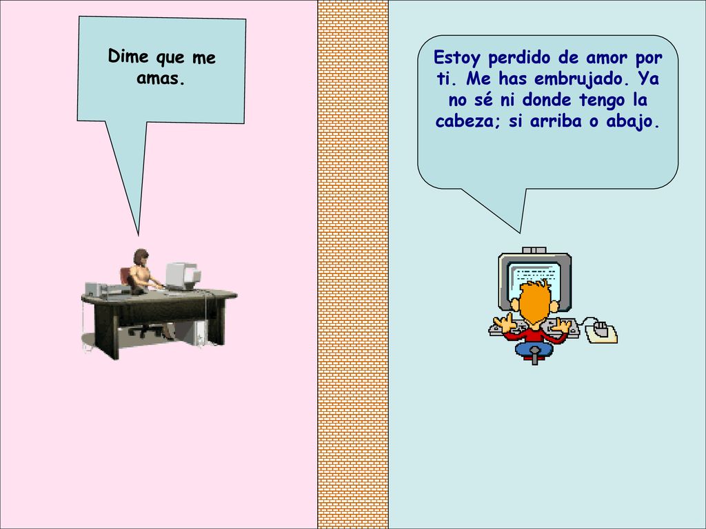 Dime que me amas. Estoy perdido de amor por ti. Me has embrujado.