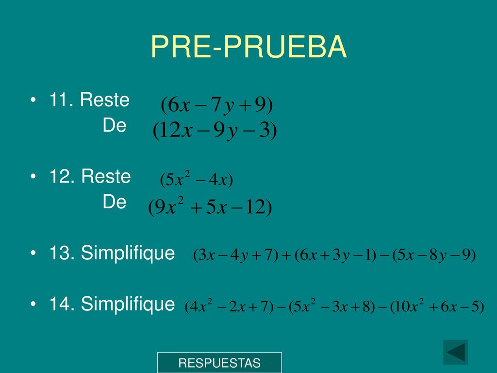 PRE-PRUEBA 11. Reste De 12. Reste 13. Simplifique 14. Simplifique