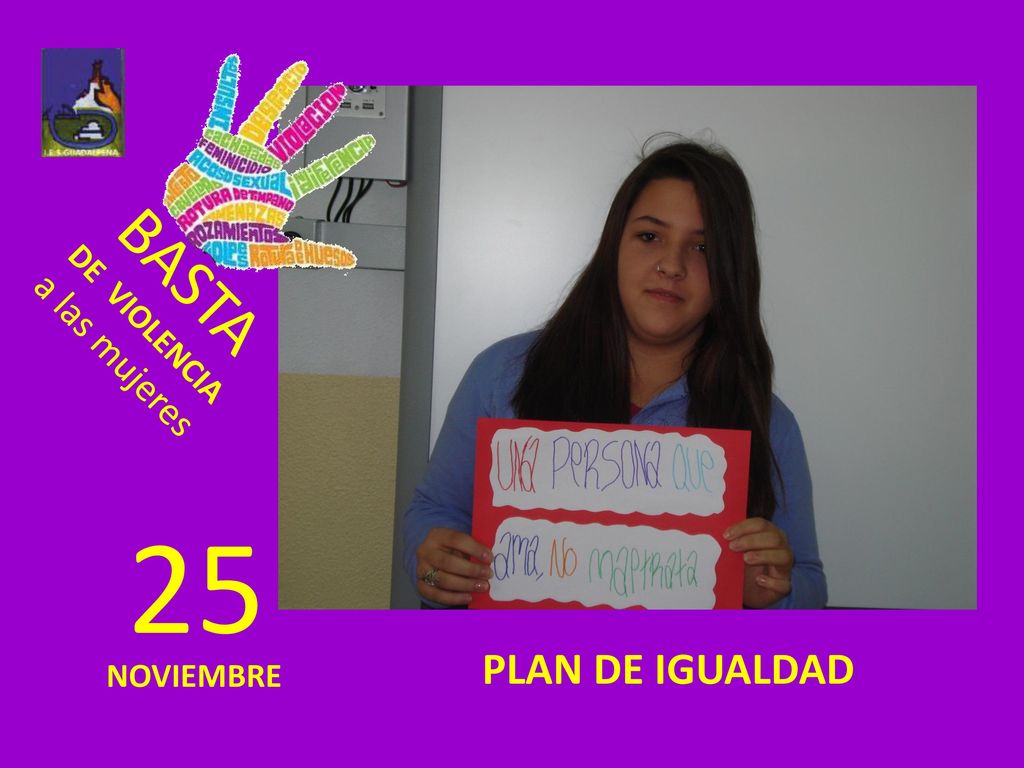 BASTA DE VIOLENCIA a las mujeres 25 PLAN DE IGUALDAD NOVIEMBRE