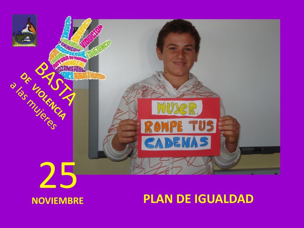 BASTA DE VIOLENCIA a las mujeres 25 PLAN DE IGUALDAD NOVIEMBRE