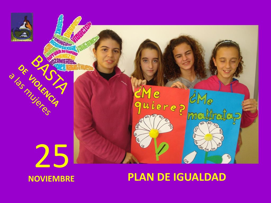 BASTA DE VIOLENCIA a las mujeres 25 PLAN DE IGUALDAD NOVIEMBRE