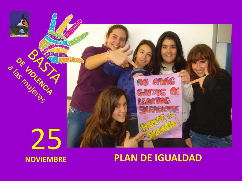 BASTA DE VIOLENCIA a las mujeres 25 PLAN DE IGUALDAD NOVIEMBRE