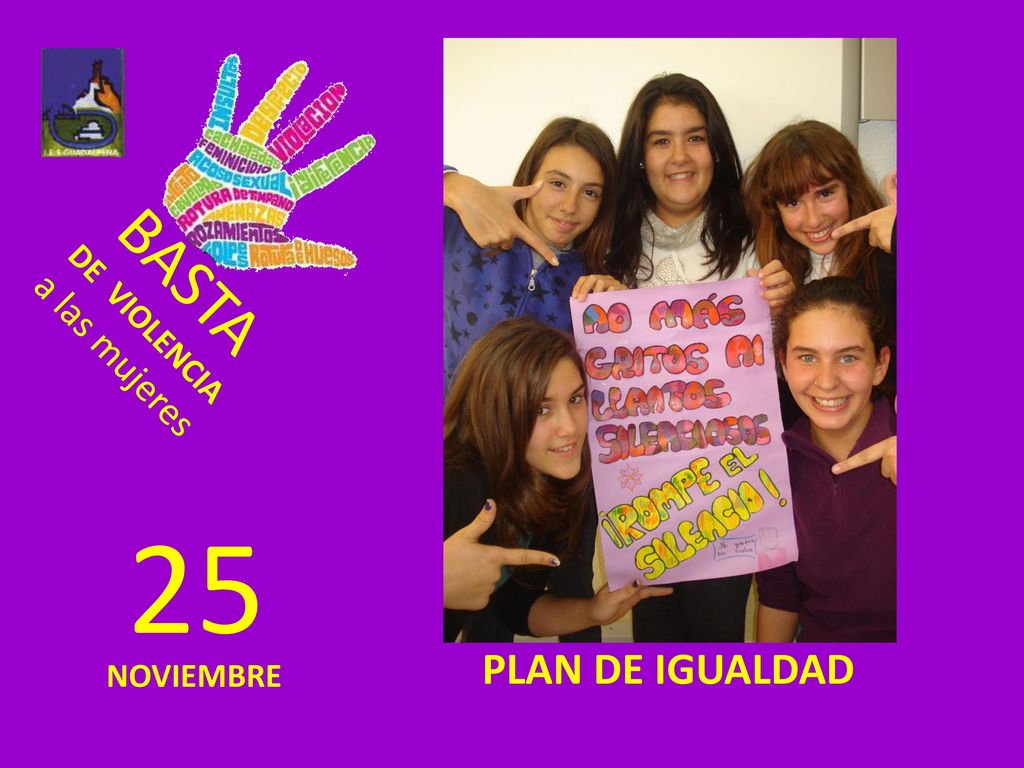 BASTA DE VIOLENCIA a las mujeres 25 PLAN DE IGUALDAD NOVIEMBRE