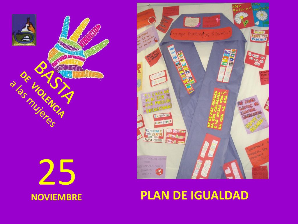 BASTA DE VIOLENCIA a las mujeres 25 PLAN DE IGUALDAD NOVIEMBRE