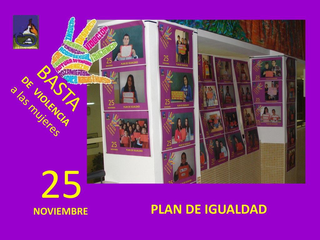 BASTA DE VIOLENCIA a las mujeres 25 PLAN DE IGUALDAD NOVIEMBRE