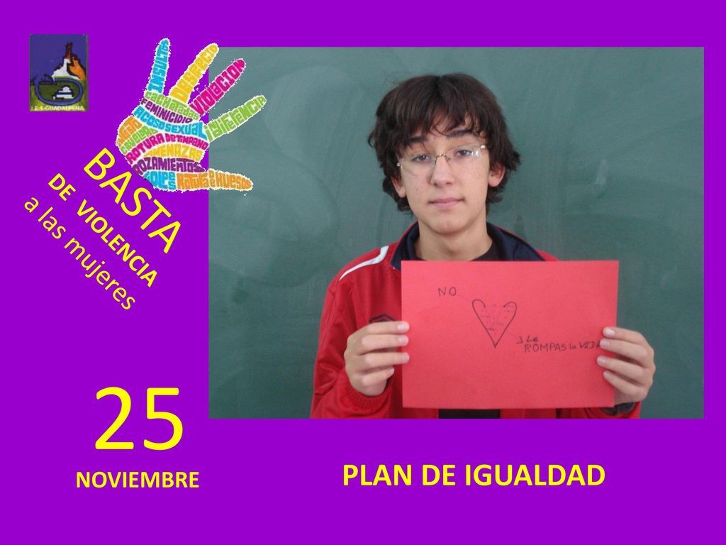 BASTA DE VIOLENCIA a las mujeres 25 PLAN DE IGUALDAD NOVIEMBRE