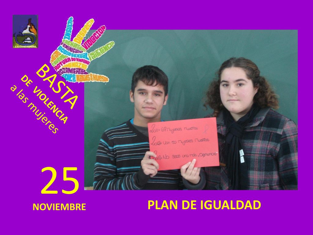 BASTA DE VIOLENCIA a las mujeres 25 PLAN DE IGUALDAD NOVIEMBRE
