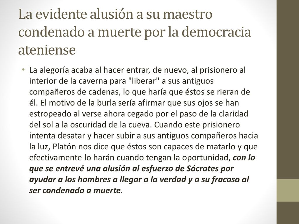 La evidente alusión a su maestro condenado a muerte por la democracia ateniense