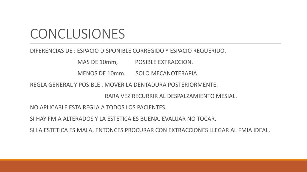 CONCLUSIONES DIFERENCIAS DE : ESPACIO DISPONIBLE CORREGIDO Y ESPACIO REQUERIDO. MAS DE 10mm, POSIBLE EXTRACCION.