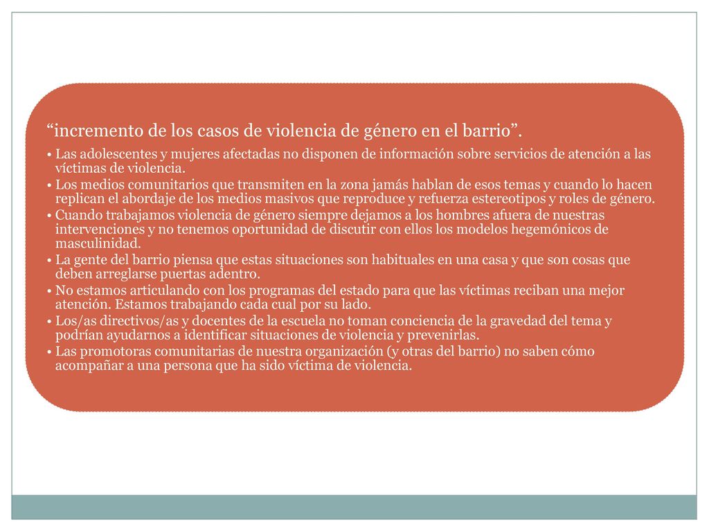 incremento de los casos de violencia de género en el barrio .