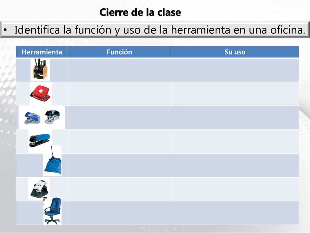 Identifica la función y uso de la herramienta en una oficina.