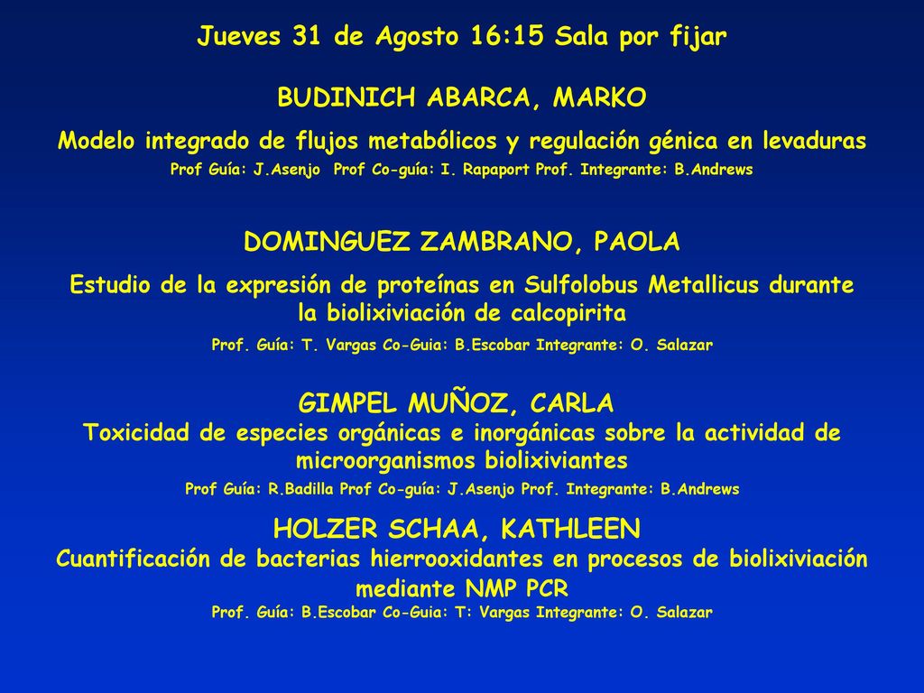 Jueves 31 de Agosto 16:15 Sala por fijar BUDINICH ABARCA, MARKO