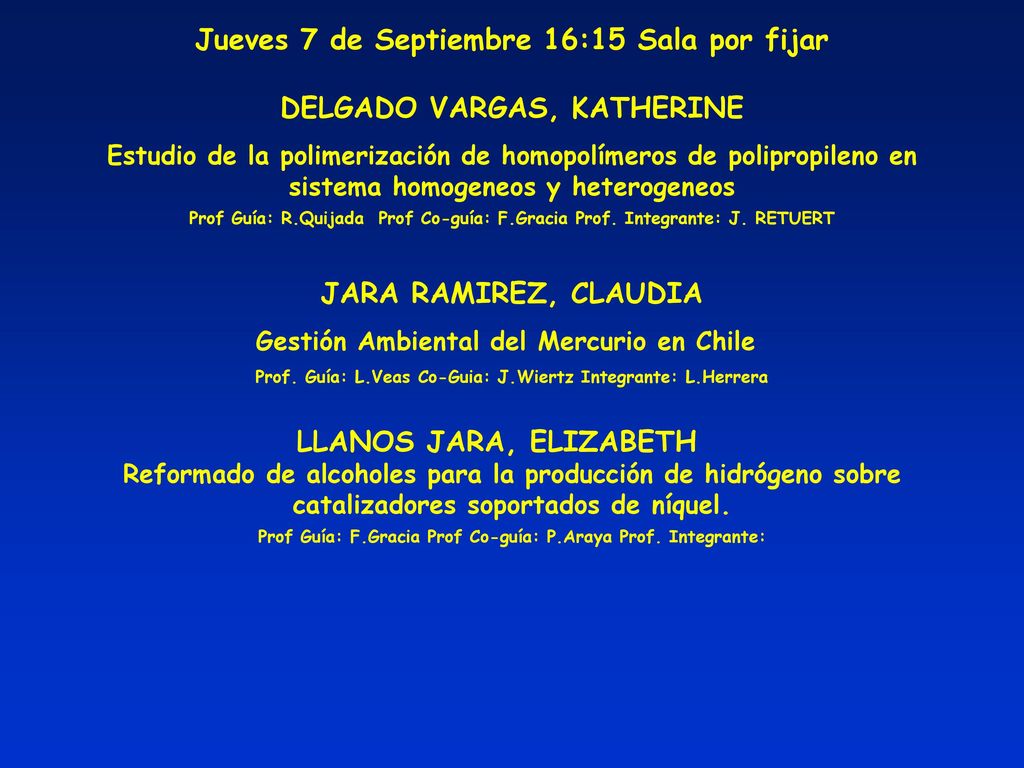 Jueves 7 de Septiembre 16:15 Sala por fijar DELGADO VARGAS, KATHERINE