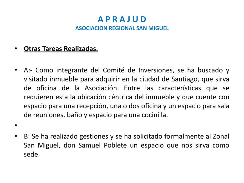 A P R A J U D ASOCIACION REGIONAL SAN MIGUEL