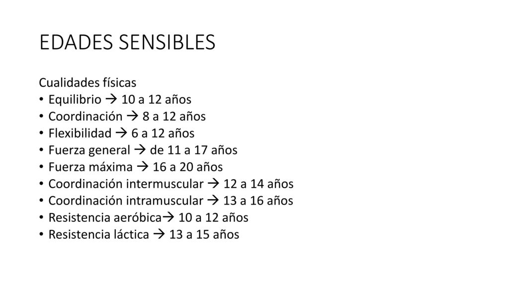 EDADES SENSIBLES Cualidades físicas Equilibrio  10 a 12 años