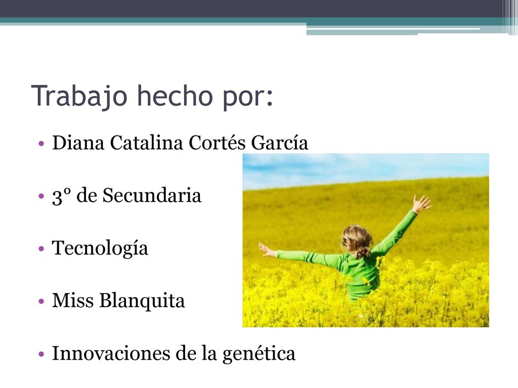 Trabajo hecho por: Diana Catalina Cortés García 3° de Secundaria