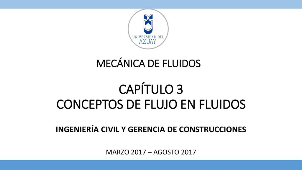 INGENIERÍA CIVIL Y GERENCIA DE CONSTRUCCIONES MARZO 2017 – AGOSTO 2017