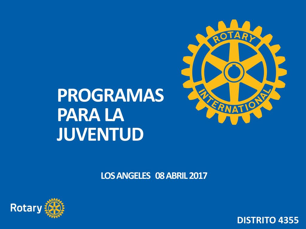 PROGRAMAS PARA LA JUVENTUD LOS ANGELES 08 ABRIL 2017 DISTRITO 4355
