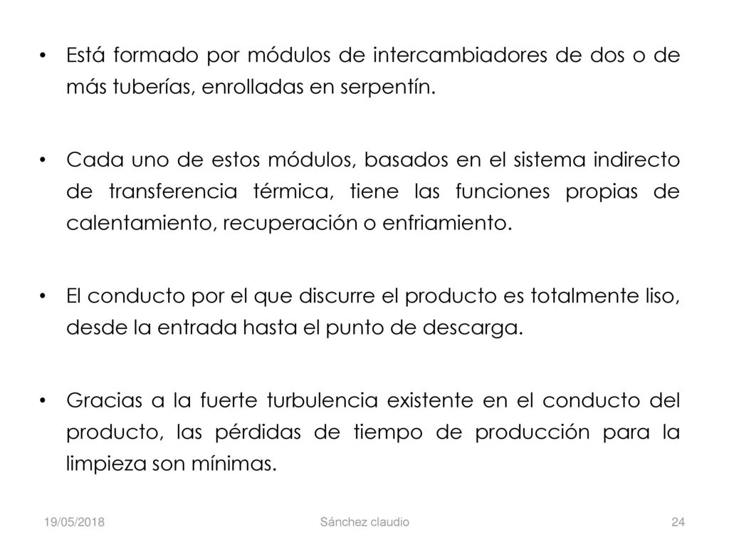Está formado por módulos de intercambiadores de dos o de más tuberías, enrolladas en serpentín.