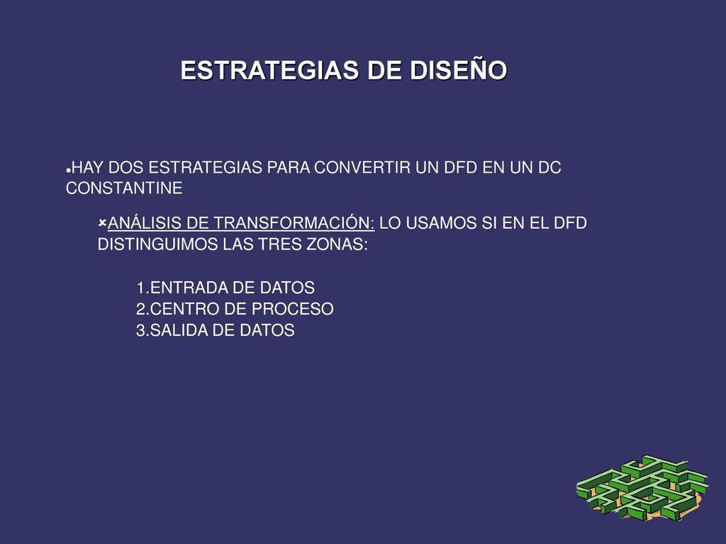 ESTRATEGIAS DE DISEÑO HAY DOS ESTRATEGIAS PARA CONVERTIR UN DFD EN UN DC CONSTANTINE.