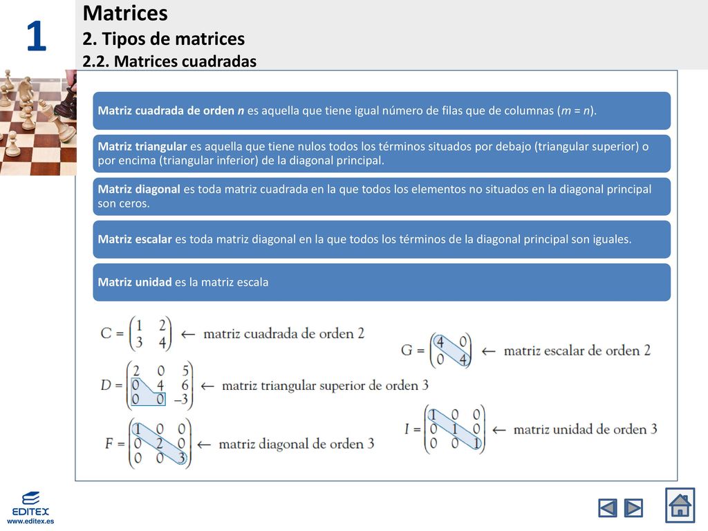 1 Matrices 2. Tipos de matrices 2.2. Matrices cuadradas