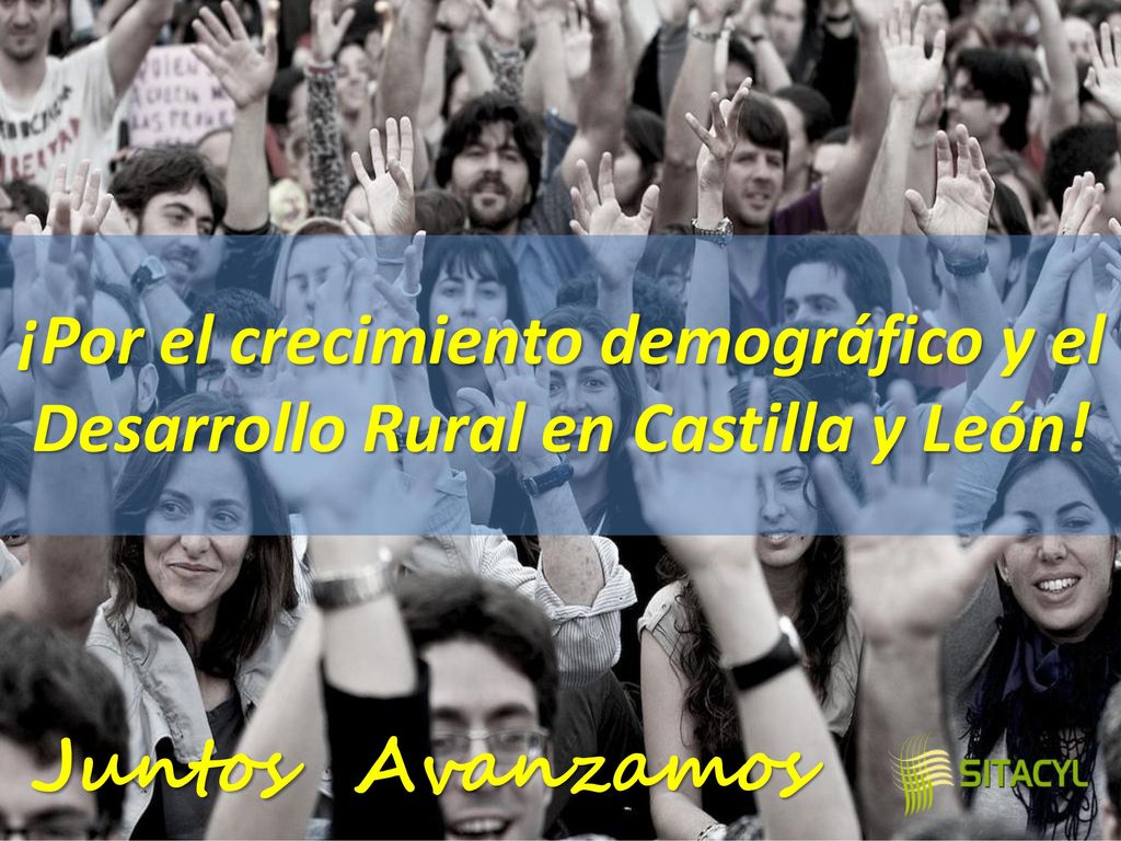 ¡Por el crecimiento demográfico y el Desarrollo Rural en Castilla y León!