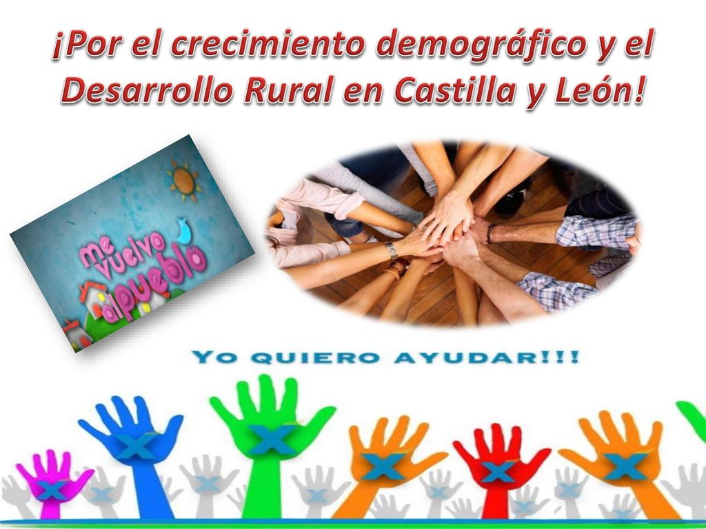 ¡Por el crecimiento demográfico y el Desarrollo Rural en Castilla y León!
