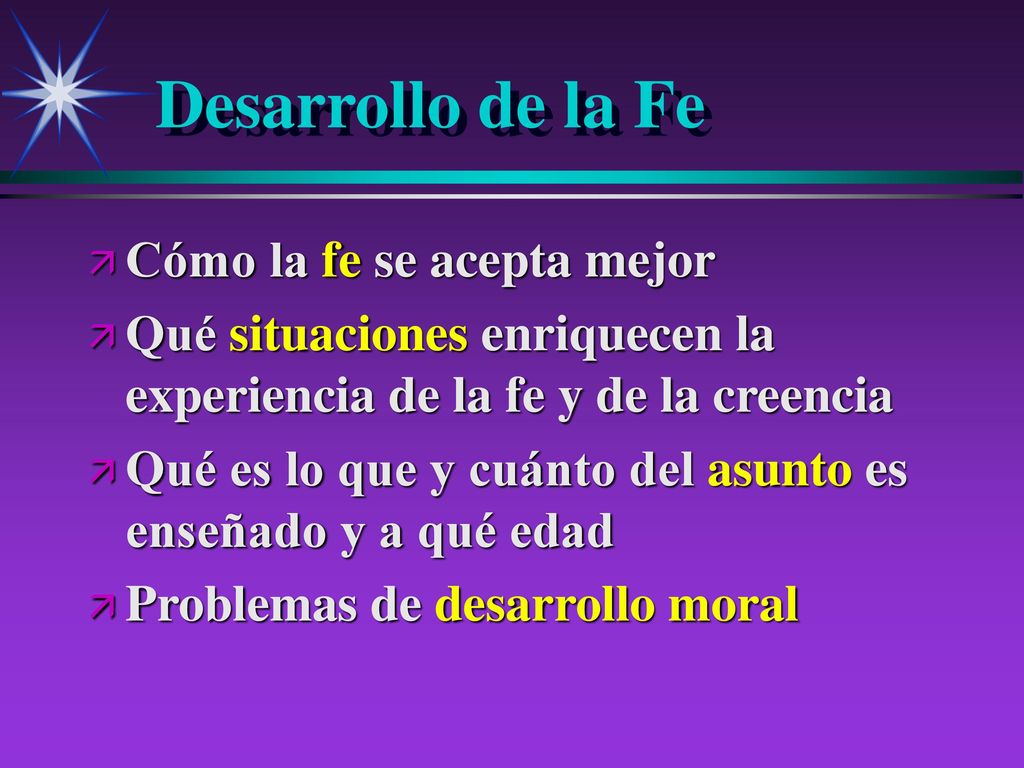 Desarrollo de la Fe Cómo la fe se acepta mejor