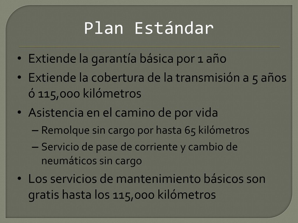 Plan Estándar Extiende la garantía básica por 1 año