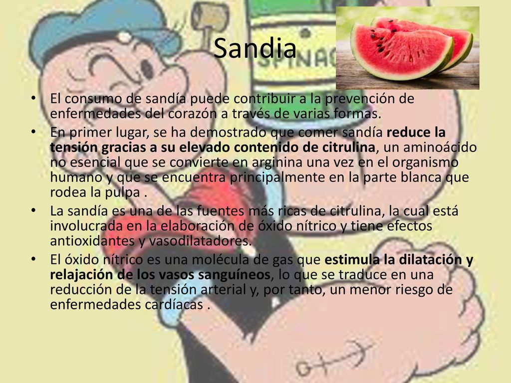 Sandia El consumo de sandía puede contribuir a la prevención de enfermedades del corazón a través de varias formas.