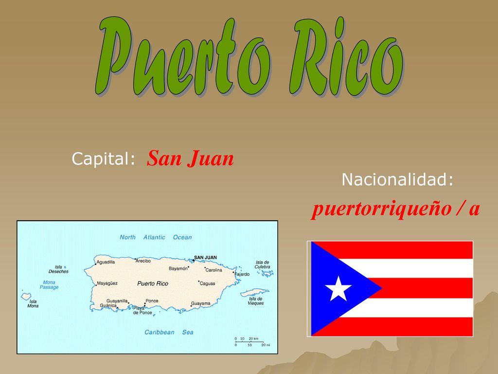 Puerto Rico San Juan Capital: Nacionalidad: puertorriqueño / a