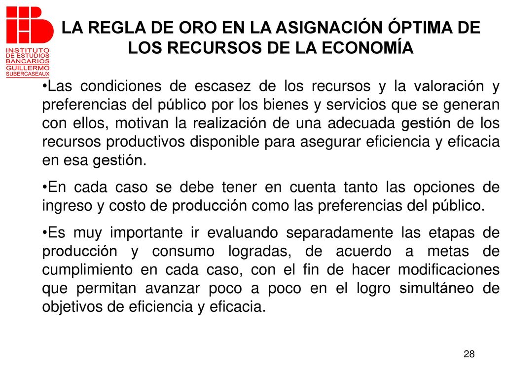 LA REGLA DE ORO EN LA ASIGNACIÓN ÓPTIMA DE LOS RECURSOS DE LA ECONOMÍA