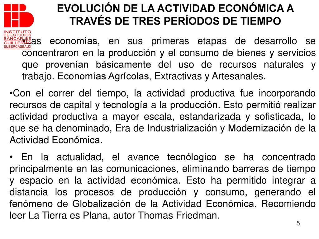 EVOLUCIÓN DE LA ACTIVIDAD ECONÓMICA A TRAVÉS DE TRES PERÍODOS DE TIEMPO