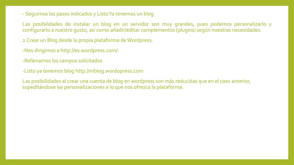 - Seguimos los pasos indicados y Listo Ya tenemos un blog