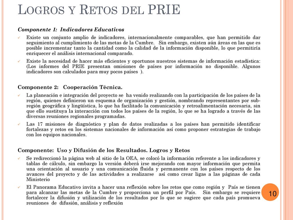 Logros y Retos del PRIE 10 Componente 1: Indicadores Educativos