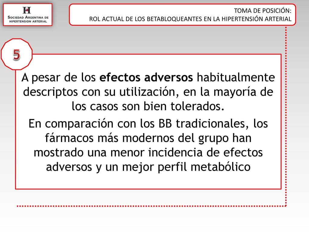 5 A pesar de los efectos adversos habitualmente descriptos con su utilización, en la mayoría de los casos son bien tolerados.
