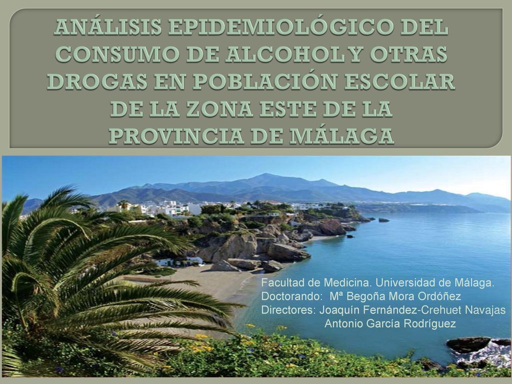 ANÁLISIS EPIDEMIOLÓGICO DEL CONSUMO DE ALCOHOL Y OTRAS DROGAS EN POBLACIÓN ESCOLAR DE LA ZONA ESTE DE LA PROVINCIA DE MÁLAGA