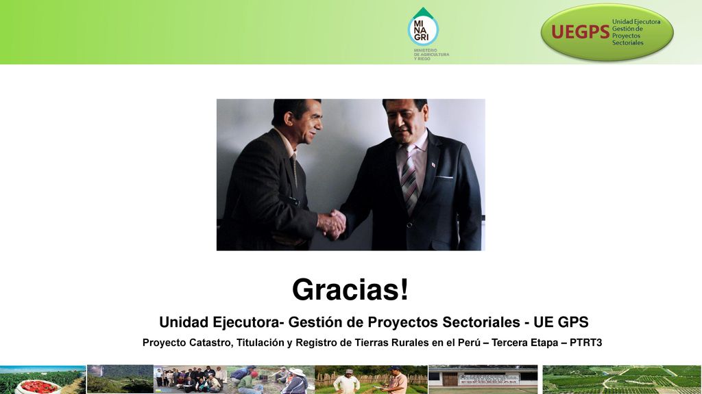 Gracias! Unidad Ejecutora- Gestión de Proyectos Sectoriales - UE GPS