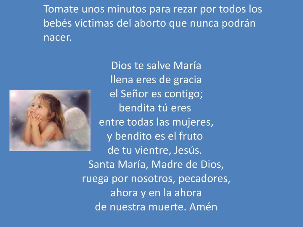 Tomate unos minutos para rezar por todos los bebés víctimas del aborto que nunca podrán nacer.